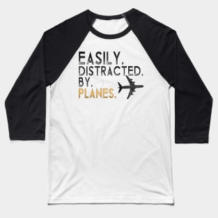 Easily Distracted By Airplanes Retro Airplane Funny Pilot Baseball T-Shirt